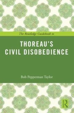 The Routledge Guidebook To Thoreau's Civil Disobedience - Taylor, Bob Pepperman