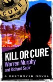 Kill or Cure (eBook, ePUB)