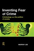 Inventing Fear of Crime (eBook, PDF)