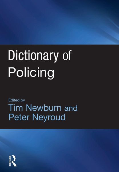 Dictionary of Policing (eBook, ePUB) Dictionary of Policing (eBook, ePUB)
