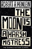 The Moon is a Harsh Mistress (eBook, ePUB)