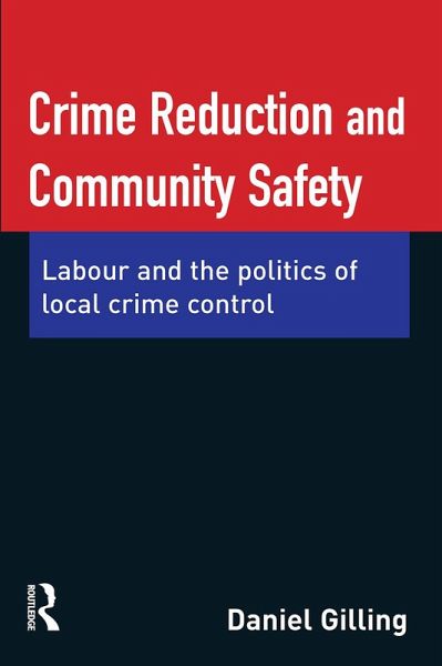 Crime Reduction and Community Safety (eBook, ePUB) Crime Reduction and Community Safety (eBook, ePUB)