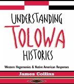 Understanding Tolowa Histories (eBook, ePUB)