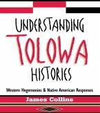 Understanding Tolowa Histories (eBook, PDF)