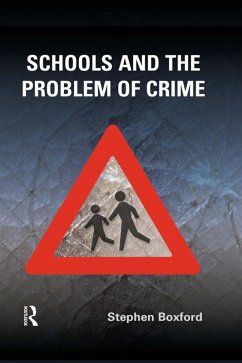 Schools and the Problem of Crime (eBook, ePUB) - Boxford, Stephen