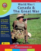 World War I: Canada & The Great War (eBook, PDF)