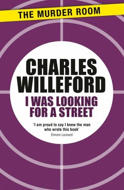 I Was Looking For a Street (eBook, ePUB) - Willeford, Charles