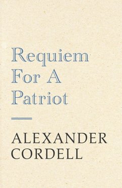 Requiem For A Patriot (eBook, ePUB) - Cordell, Alexander