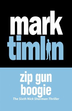 Zip Gun Boogie (eBook, ePUB) - Timlin, Mark