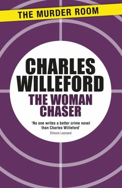 The Woman Chaser (eBook, ePUB) - Willeford, Charles; Perseus