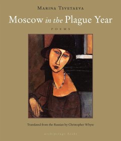 Moscow in the Plague Year (eBook, ePUB) - Tsvetaeva, Marina