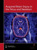 Acquired Brain Injury in the Fetus and Newborn (eBook, ePUB)