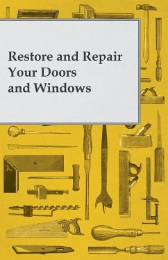 Restore and Repair Your Doors and Windows - Anon.