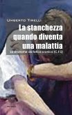 La stanchezza cronica quando diventa una malattia La stanchezza cronica quando diventa una malattia