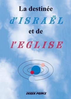 The Destiny of Israel and the Church - FRENCH - Prince, Derek