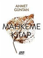 Mahkeme Kitap - Güntan, Ahmet