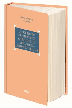 La liquidación de empresas en crisis : aspectos mercantiles, laborales y fiscales - Patón García, Gemma . . . [et al.