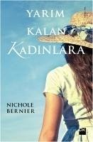 Yarim Kalan Kadinlara - Bernier, Nichole