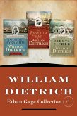 William Dietrich's Ethan Gage Collection #1 (eBook, ePUB)