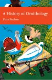 A History of Ornithology (eBook, ePUB)