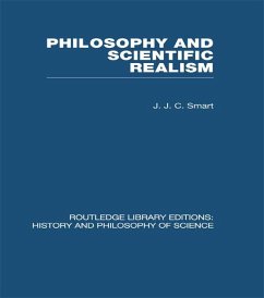 Philosophy and Scientific Realism (eBook, PDF) - Smart, J J C