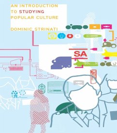 An Introduction to Studying Popular Culture (eBook, PDF) - Strinati, Dominic