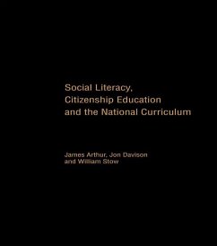 Social Literacy, Citizenship Education and the National Curriculum (eBook, ePUB) - Arthur, James; Davison, Jon; Stow, William