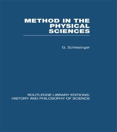 Method in the Physical Sciences (eBook, PDF) - Schlesinger, G.