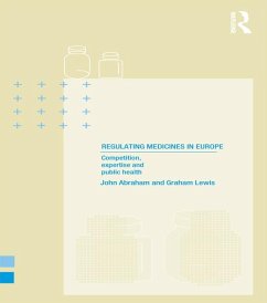 Regulating Medicines in Europe (eBook, ePUB) - Abraham, John; Lewis, Graham