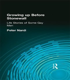 Growing Up Before Stonewall (eBook, PDF) - Nardi, Peter