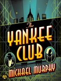 The Yankee Club (eBook, ePUB)
