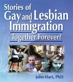 Stories of Gay and Lesbian Immigration (eBook, PDF)