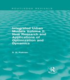 Integrated Urban Models Volume 2: New Research and Applications of Optimization and Dynamics (Routledge Revivals) (eBook, ePUB)