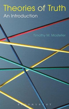 Theories of Truth: An Introduction (eBook, ePUB) - Mosteller, Timothy M.