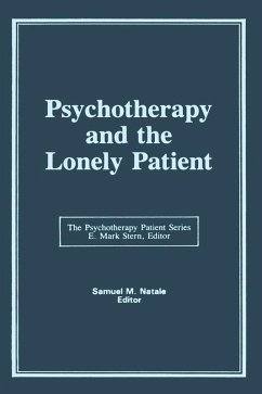 Psychotherapy and the Lonely Patient (eBook, PDF) - Natale, Samuel M; Stern, E Mark