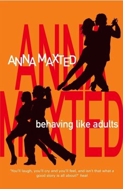 Behaving Like Adults (eBook, ePUB) - Maxted, Anna