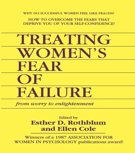 Treating Women's Fear of Failure (eBook, PDF) Treating Women's Fear of Failure (eBook, PDF)