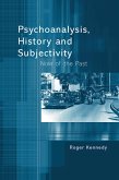 Psychoanalysis, History and Subjectivity (eBook, PDF)