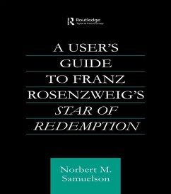 Cover A User's Guide to Franz Rosenzweig's Star of Redemption (eBook, ePUB)