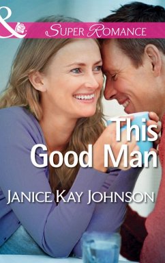 This Good Man (Mills & Boon Superromance) (The Mysteries of Angel Butte, Book 5) (eBook, ePUB) - Johnson, Janice Kay