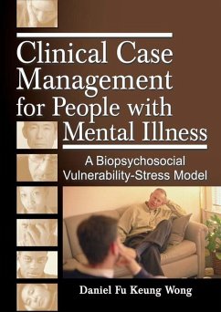 Clinical Case Management for People with Mental Illness (eBook, PDF) - Wong, Daniel Fu Keung