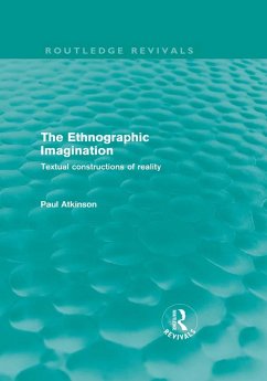 The Ethnographic Imagination (eBook, PDF) - Atkinson, Paul