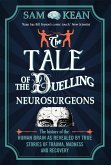 The Tale of the Duelling Neurosurgeons (eBook, ePUB)
