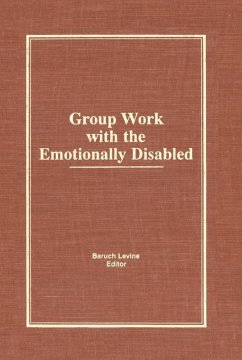 Cover Group Work With the Emotionally Disabled (eBook, ePUB)