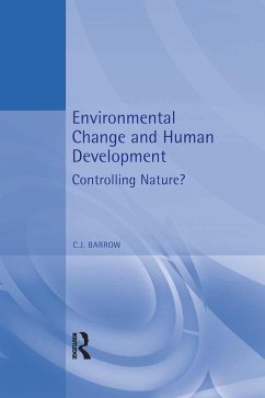 Environmental Change and Human Development (eBook, PDF) - Barrow, Chris