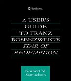 A User's Guide to Franz Rosenzweig's Star of Redemption (eBook, PDF)