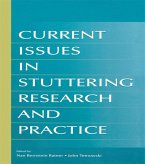 Current Issues in Stuttering Research and Practice (eBook, ePUB) Current Issues in Stuttering Research and Practice (eBook, ePUB)