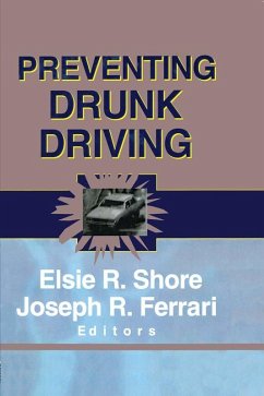 Preventing Drunk Driving (eBook, PDF) - Shore, Elsie; Ferrari, Joseph R