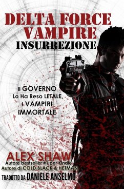 Cover Delta Force Vampire: Insurrezione (eBook, ePUB)