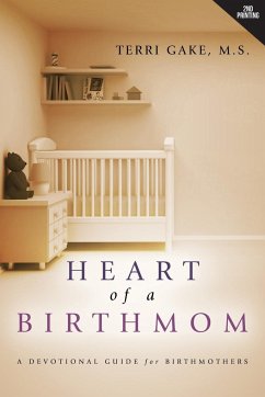 Heart of a Birthmom - Gake, Terri